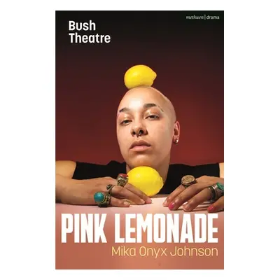 "Pink Lemonade" - "" ("Johnson Mika Onyx")