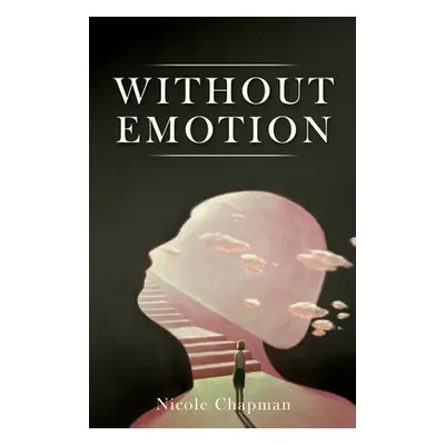 "Without Emotion" - "" ("Chapman Nicole")