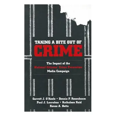 "Taking a Bite Out of Crime: The Impact of the National Citizens′ Crime Prevention Media Campaig