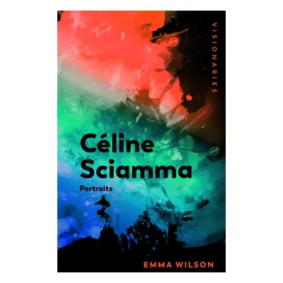 "Cline Sciamma: Portraits" - "" ("Wilson Emma")