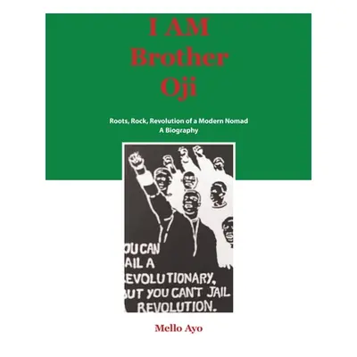 "I Am Brother Oji" - "" ("Ayo Mello")