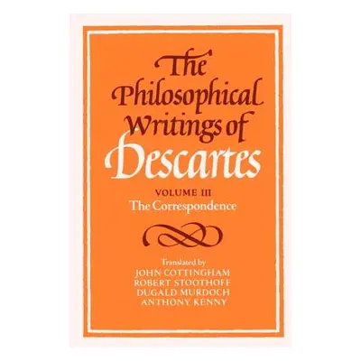 "The Philosophical Writings of Descartes: The Correspondence" - "" ("Descartes Rene")