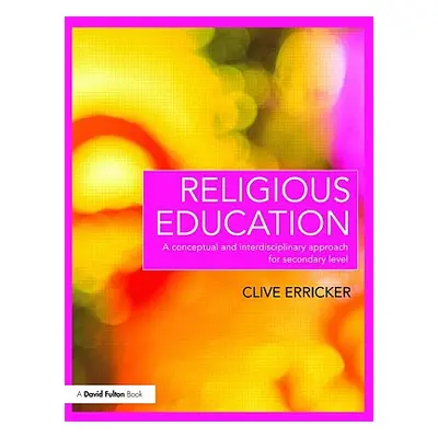 "Religious Education: A Conceptual and Interdisciplinary Approach for Secondary Level" - "" ("Er