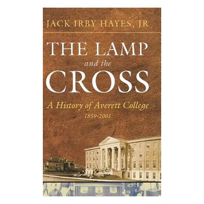 "The Lamp and the Cross: Averitt" - "" ("Hayes J. I.")