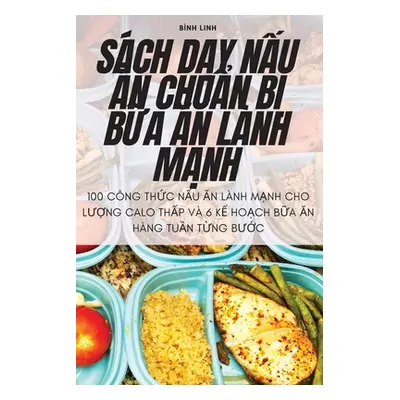 "Sch DẠy NẤu Ăn ChuẨn BỊ BỮa Ăn Lnh MẠnh" - "" ("Bnh Linh")