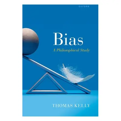 "Bias: A Philosophical Study" - "" ("Kelly Thomas")