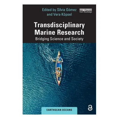 "Transdisciplinary Marine Research: Bridging Science and Society" - "" ("Gmez Slvia")