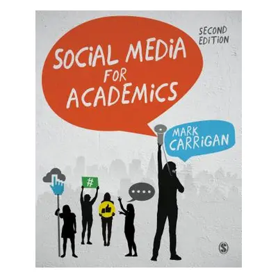 "Social Media for Academics" - "" ("Carrigan Mark")