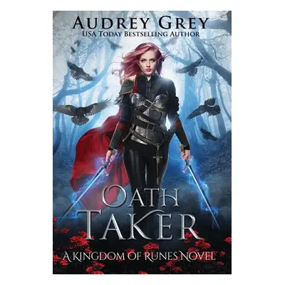 "Oath Taker" - "" ("Grey Audrey")