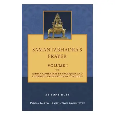 "Samantabhadra's Prayer Volume I" - "" ("Duff Tony")