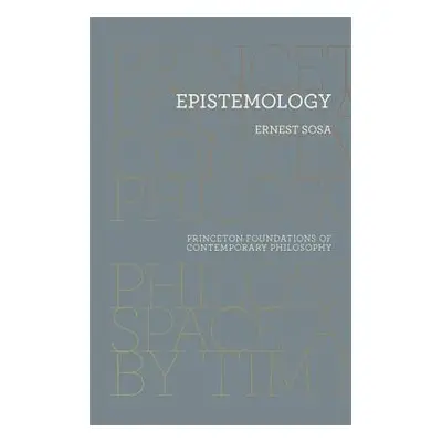 "Epistemology" - "" ("Sosa Ernest")