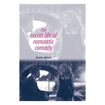 "The Secret Life of Romantic Comedy" - "" ("Deleyto Celestino")