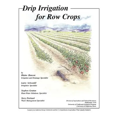 "Drip Irrigation for Row Crops" - "" ("Hanson Blaine")