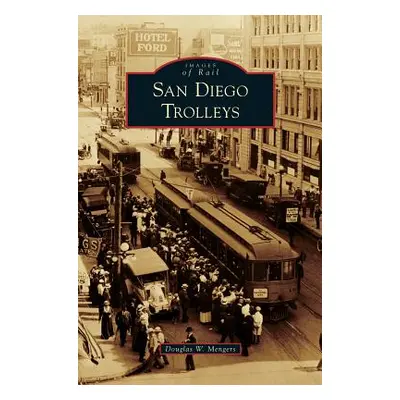 "San Diego Trolleys" - "" ("Mengers Douglas W.")