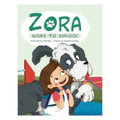 "Zora Goes To School" - "" ("Lowney Amanda")