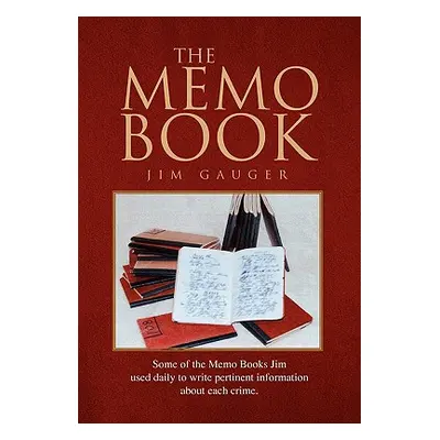 "The Memo Book" - "" ("Gauger Jim")