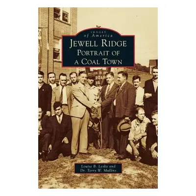 "Jewell Ridge: Portrait of a Coal Town" - "" ("Leslie Louise B.")