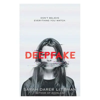 Deepfake (Littman Sarah Darer)