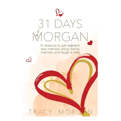 "31 Days of Morgan" - "" ("Morgan Tracy")