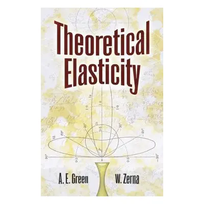 "Theoretical Elasticity" - "" ("Green A. E.")