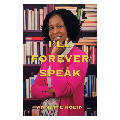 "I'Ll Forever Speak" - "" ("Robin Annette")