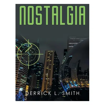 "Nostalgia" - "" ("Smith Derrick L.")