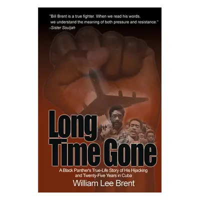 "Long Time Gone" - "" ("Brent William Lee")