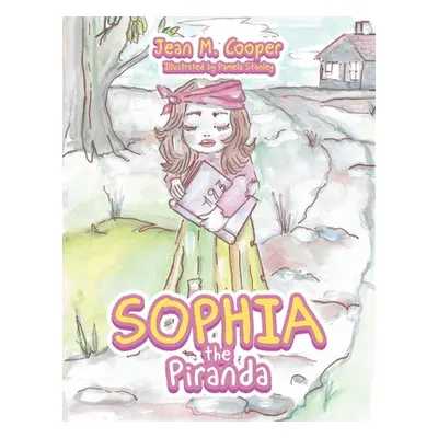 "Sophia the Piranda" - "" ("Cooper Jean M.")