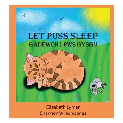 "Let Puss Sleep: Gadewch i Pws Gysgu" - "" ("Lymer Elizabeth")