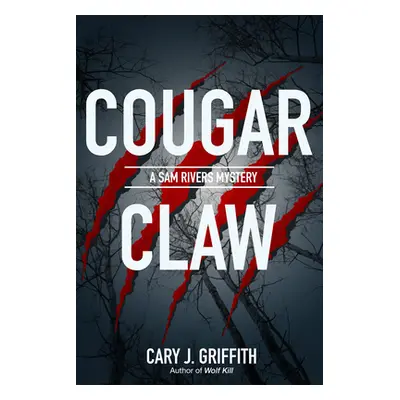 "Cougar Claw" - "" ("Griffith Cary J.")