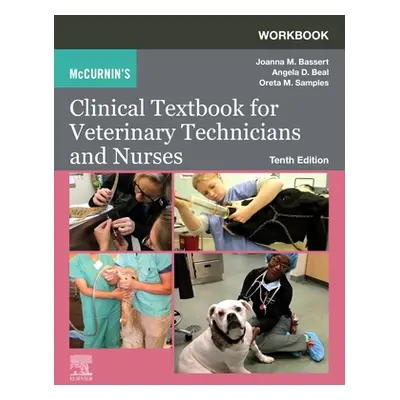 "Workbook for McCurnin's Clinical Textbook for Veterinary Technicians and Nurses" - "" ("Bassert