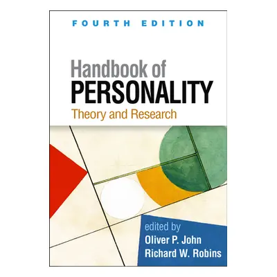 "Handbook of Personality, Fourth Edition: Theory and Research" - "" ("John Oliver P.")