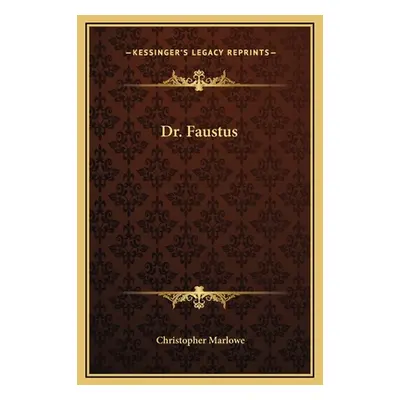 "Dr. Faustus" - "" ("Marlowe Christopher")