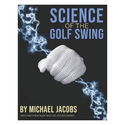 "Science of the Golf Swing" - "" ("Nesbit Steven")