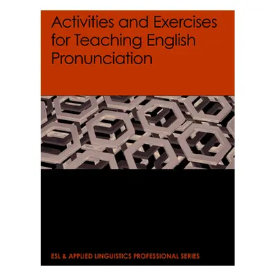 "Activities and Exercises for Teaching English Pronunciation" - "" ("Brown Adam")