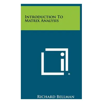 "Introduction To Matrix Analysis" - "" ("Bellman Richard")