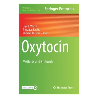 "Oxytocin: Methods and Protocols" - "" ("Werry Eryn L.")