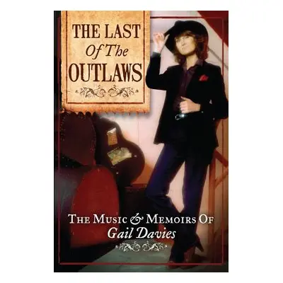 "The Last of the Outlaws" - "" ("Davies P. Gail")