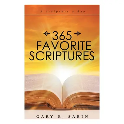 "365 Favorite Scriptures" - "" ("Sabin Gary B.")