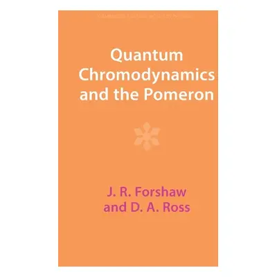 "Quantum Chromodynamics and the Pomeron" - "" ("Forshaw J. R.")