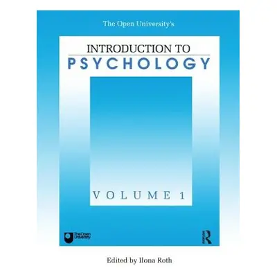 "Introduction To Psychology: Vol 1" - "" ("Roth Ilona")