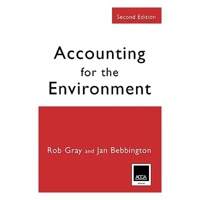 "Accounting for the Environment: Second Edition" - "" ("Gray Rob")