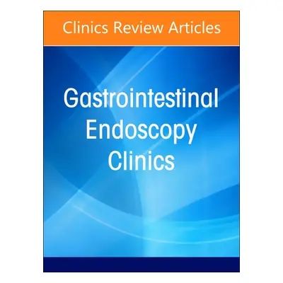 "Pediatric Endoscopy, an Issue of Gastrointestinal Endoscopy Clinics: Volume 33-2" - "" ("Walsh 