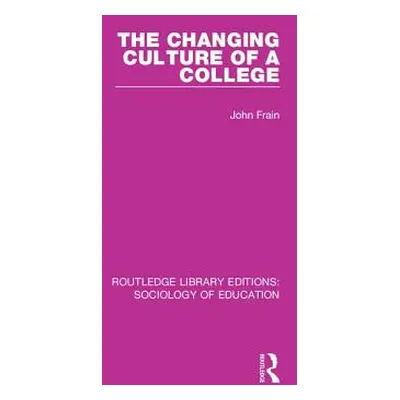 "The Changing Culture of a College" - "" ("Frain John")