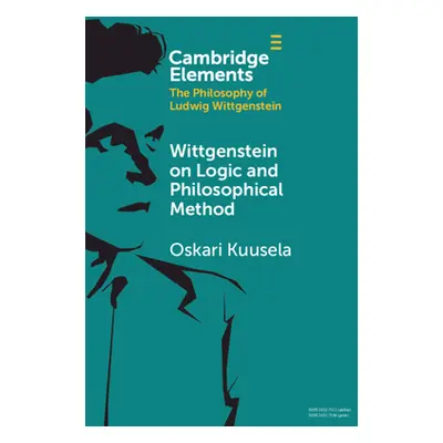 "Wittgenstein on Logic and Philosophical Method" - "" ("Kuusela Oskari")