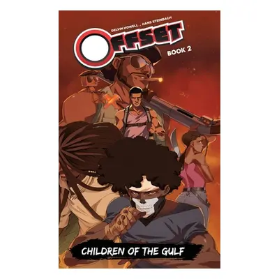 "Offset: Children of the Gulf" - "" ("Howell Delvin")