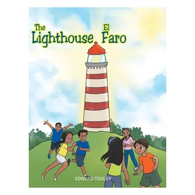 "The Lighthouse/El Faro" - "" ("Tooley Edward")