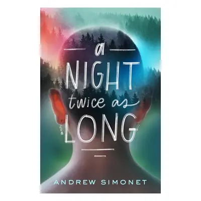 "A Night Twice as Long" - "" ("Simonet Andrew")