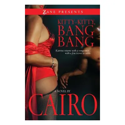 "Kitty-Kitty, Bang Bang" - "" ("Cairo")