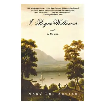 "I, Roger Williams" - "" ("Settle Mary Lee")